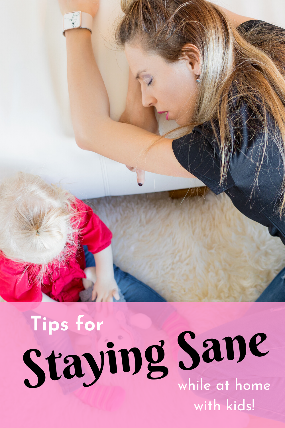 tips for staying sane while home with kids