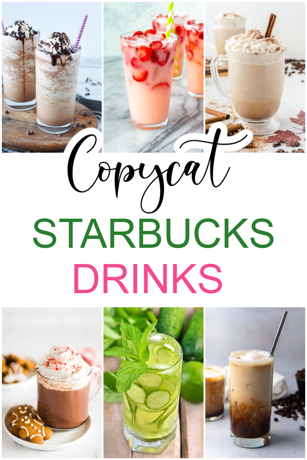 collage of 20 Copycat Starbucks Drinks To make at home for a fraction of the price!
